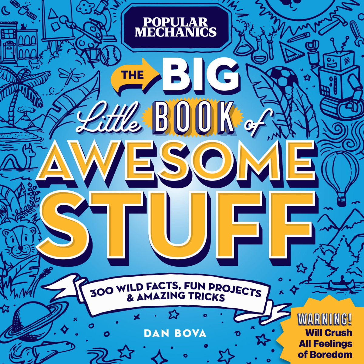 Popular Mechanics The Big Little Book Of Awesome Stuff Dan Bova