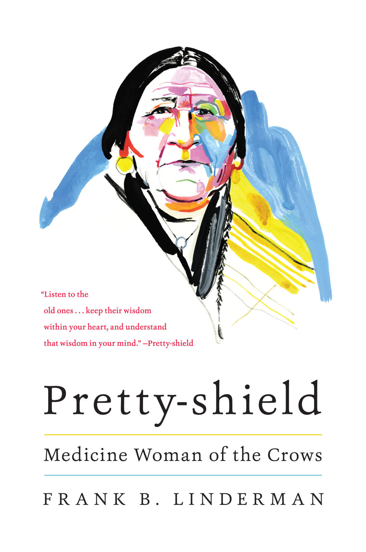 Prettyshield Frank B Linderman
