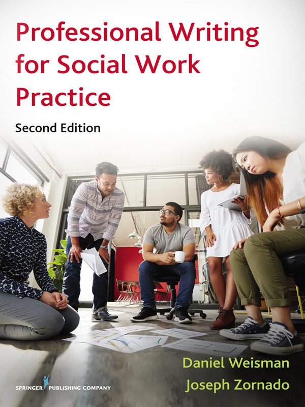 Professional Writing For Social Work Practice Second Edition Daniel Weisman