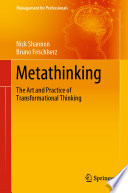 Metathinking The Art And Practice Of Transformational Thinking 1st Edition Nick Shannon