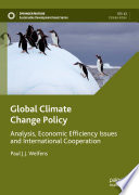 Global Climate Change Policy Analysis Economic Efficiency Issues And International Cooperation Paul Jj Welfens