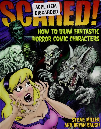 Scared How To Draw Fantastic Horror Comic Characters 1st Edition Steve Miller