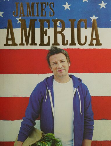 Jamies America 1st Edition Jamie Oliver
