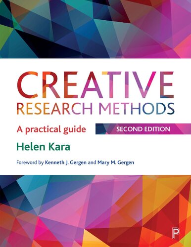 Creative Research Methods A Practical Guide 2e 2nd Edition Helen Kara