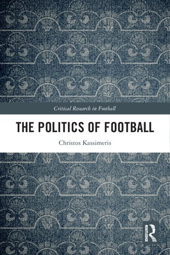 The Politics Of Football Christos Kassimeris