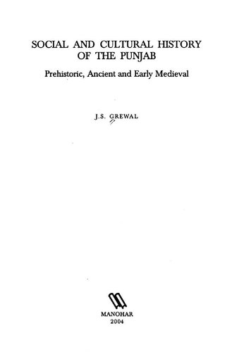 Social And Cultural History Of The Punjab Prehistoric Ancient And Early Medieval 1st Edition Js Grewal
