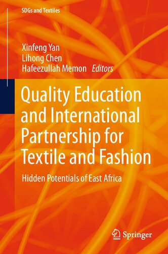 Quality Education And International Partnership For Textile And Fashion Hidden Potentials Of East Africa Xinfeng Yan