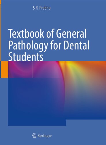 Textbook Of General Pathology For Dental Students Sr Prabhu