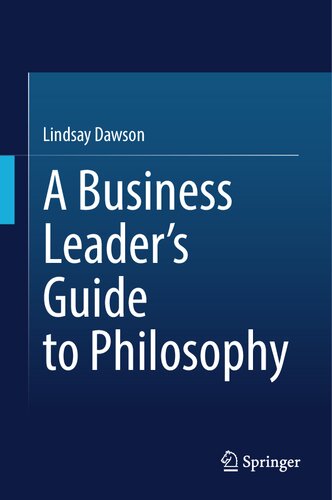 A Business Leaders Guide To Philosophy Lindsay Dawson