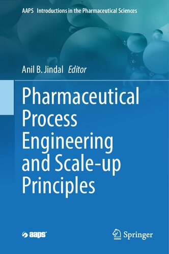 Pharmaceutical Process Engineering And Scaleup Principles Anil B Jindal