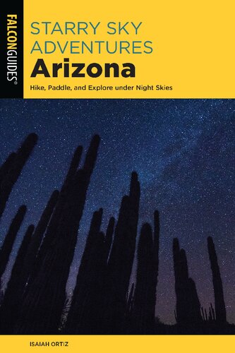 Starry Sky Adventures Arizona Hike Paddle And Explore Under Night Skies Isaiah Ortiz