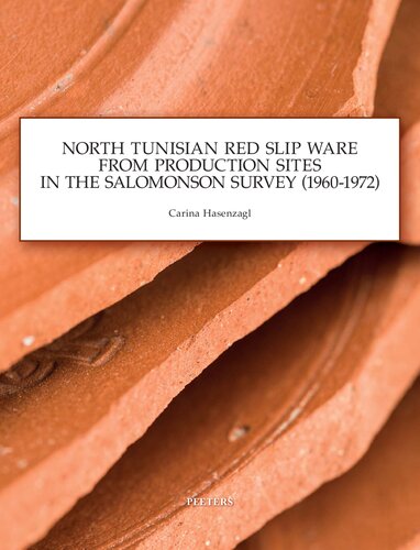 North Tunisian Red Slip Ware From Production Sites In The Salomonson Survey 19601972 Babesch Supplementa C Hasenzagl