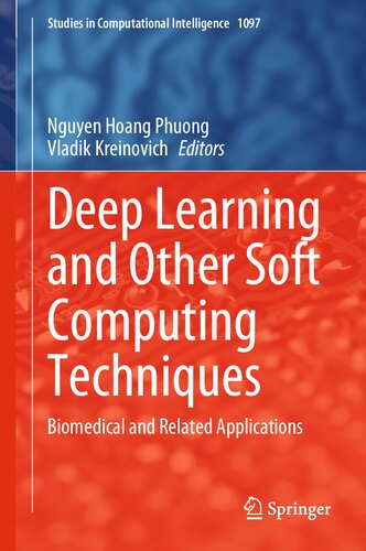 Deep Learning And Other Soft Computing Techniques Biomedical And Related Applications 1st Ed 2023 Nguyen Hoang Phuong
