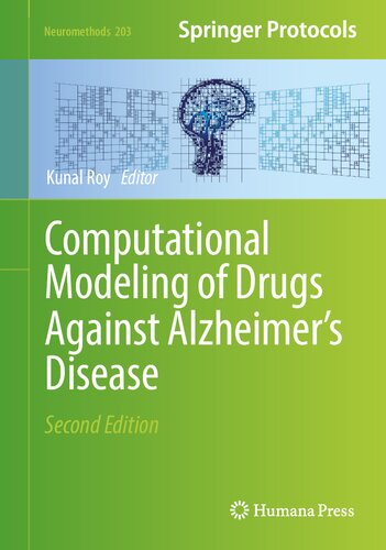 Computational Modeling Of Drugs Against Alzheimers Disease 2nd Edition Kunal Roy