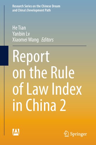 Report On The Rule Of Law Index In China 2 He Tian Yanbin Lv