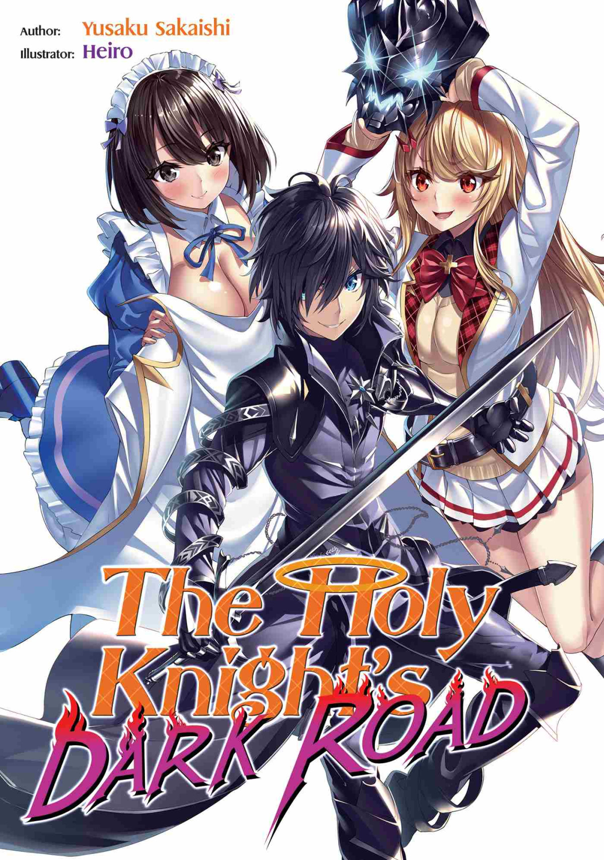 The Holy Knights Dark Road Volume 1 Yusaku Sakaishi