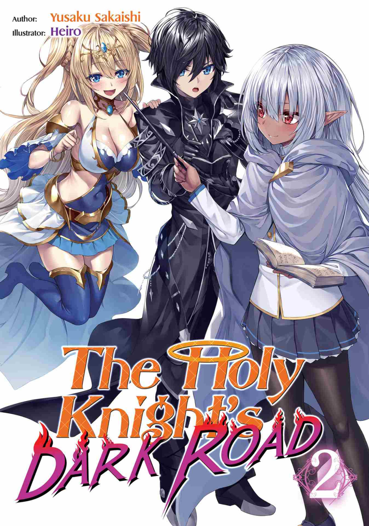 The Holy Knights Dark Road Volume 2 The Holy Knights Dark Road Yusaku Sakaishi