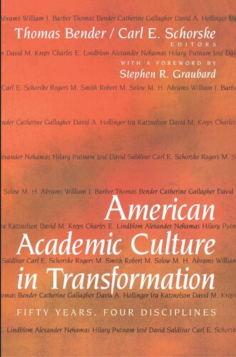 American Academic Culture In Transformation Fifty Years Four Disciplines Thomas Bender Editor Carl E Schorske Editor Stephen R Graubard Editor