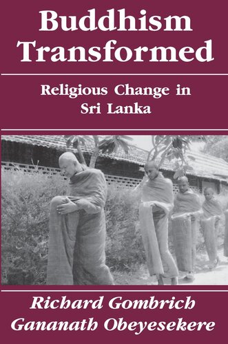 Buddhism Transformed Religious Change In Sri Lanka Richard Gombrich Gananath Obeyesekere