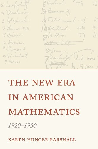 The New Era In American Mathematics 19201950 Karen Hunger Parshall