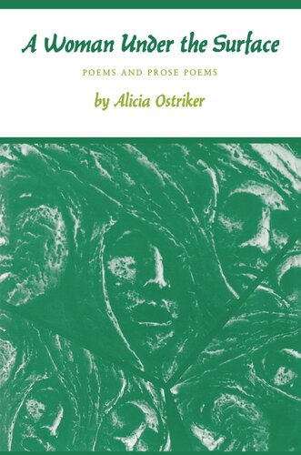 A Woman Under The Surface Poems And Prose Poems Alicia Ostriker