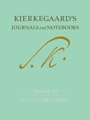 Kierkegaards Journals And Notebooks Volume 10 Journals Nb31nb36 Sren Kierkegaard