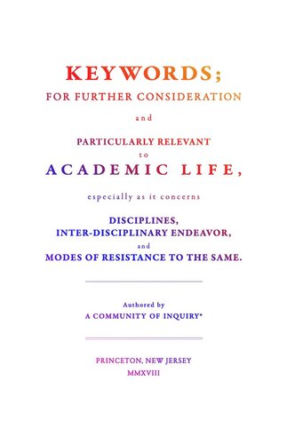 Keywords For Further Consideration And Particularly Relevant To Academic Life C A Community Of Inquiry Editor D Graham Burnett Editor Matthew Rickard Editor Jessica Terekhov Editor