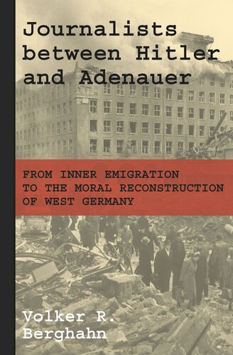 Journalists Between Hitler And Adenauer Volker R Berghahn