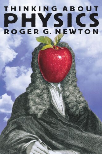 Thinking About Physics 1st Edition Roger G Newton