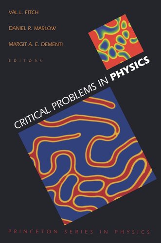 Critical Problems In Physics Val L Fitch Editor Daniel R Marlow Editor Margit Ae Dementi Editor