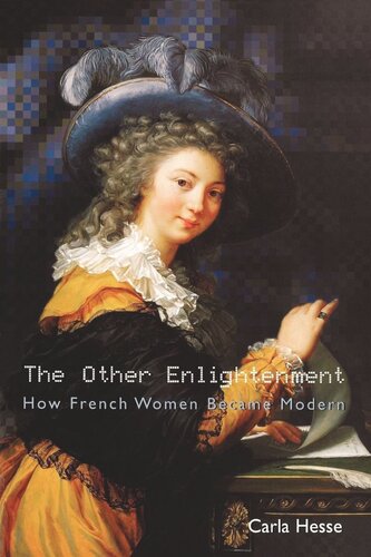 The Other Enlightenment How French Women Became Modern Carla Hesse