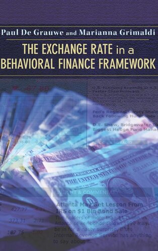 The Exchange Rate In A Behavioral Finance Framework Paul De Grauwe Marianna Grimaldi
