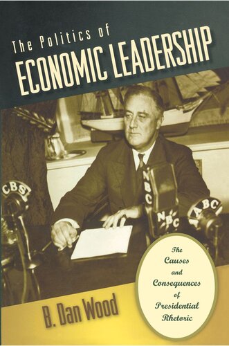 The Politics Of Economic Leadership B Dan Wood