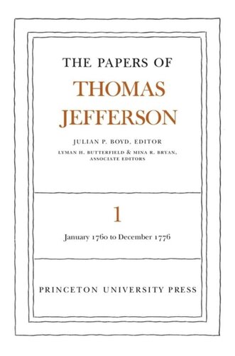 The Papers Of Thomas Jefferson Volume 1 Thomas Jefferson