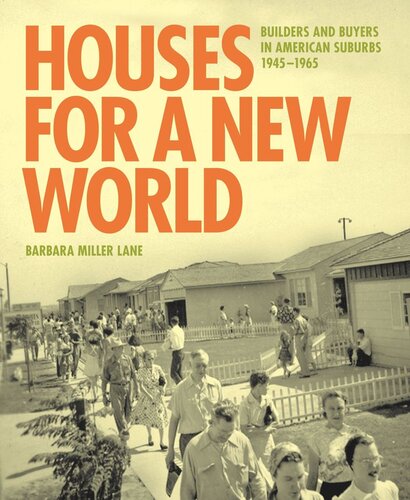 Houses For A New World Barbara Miller Lane