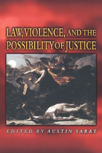 Law Violence And The Possibility Of Justice Austin Sarat