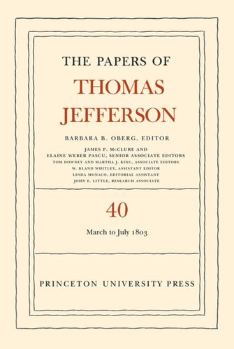 The Papers Of Thomas Jefferson Volume 40 Thomas Jefferson