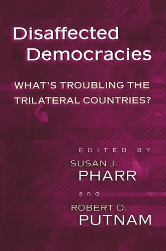 Disaffected Democracies Susan J Pharr Robert D Putnam