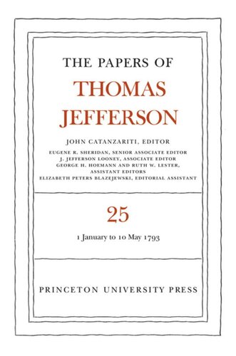 The Papers Of Thomas Jefferson Volume 25 Thomas Jefferson