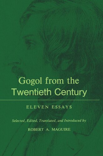 Gogol From The Twentieth Century Robert A Maguire