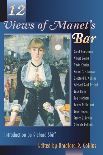 Twelve Views Of Manets Bar Bradford Collins
