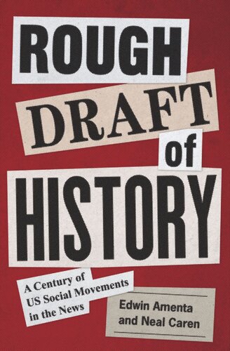 Rough Draft Of History Edwin Amenta Neal Caren