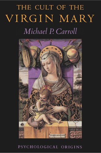 The Cult Of The Virgin Mary Michael P Carroll
