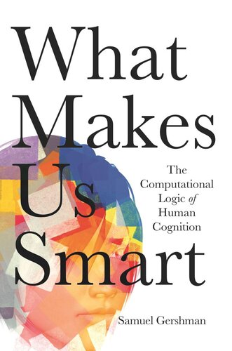 What Makes Us Smart Samuel Gershman
