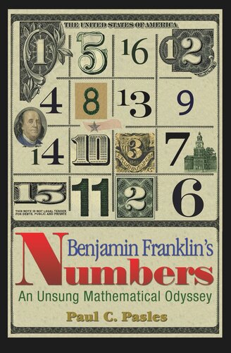 Benjamin Franklins Numbers Paul C Pasles