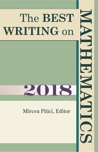 The Best Writing On Mathematics 2018 Editor Mircea Pitici