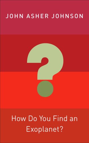How Do You Find An Exoplanet John Asher Johnson