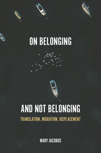 On Belonging And Not Belonging Mary Jacobus