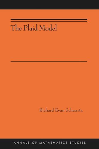 The Plaid Model Ams198 Richard Evan Schwartz