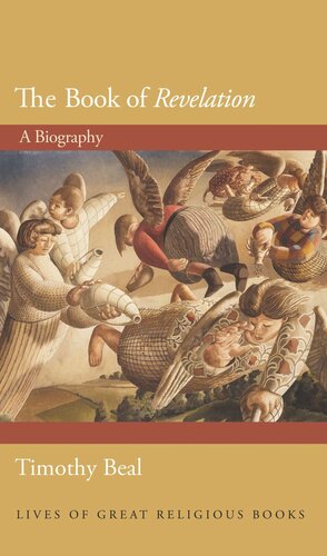The Book Of Revelation A Biography Timothy Beal